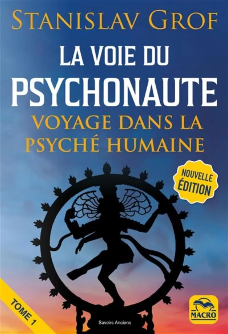 Couverture : La Voie du Psychonaute — Encyclopédie des voyages intérieurs (t. 1 et 2)